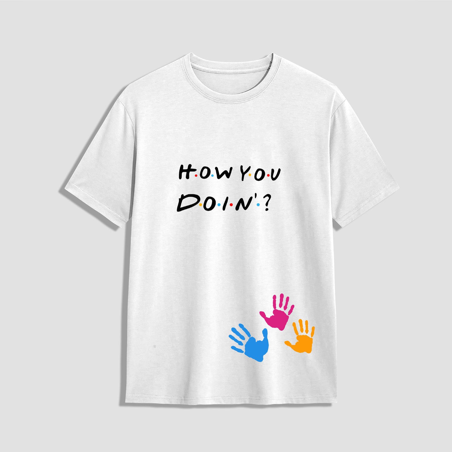 T-SHIRT ROUND NECK (HOW YOU DOIN) - OZONECO.IN